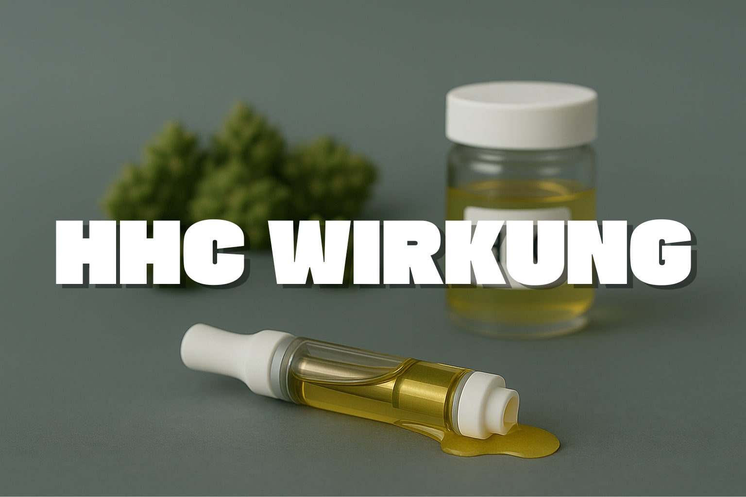 HHC Wirkung visualisiert durch Vape Cartridge mit ausgelaufenem Öl, HHC-Glas und Hanfblüten